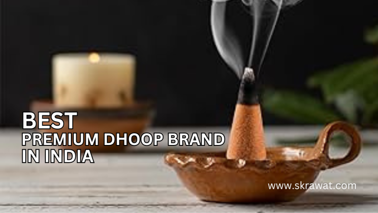 Read more about the article Best Premium Dhoop Brand in India